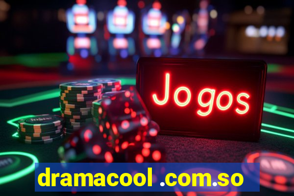 dramacool .com.so